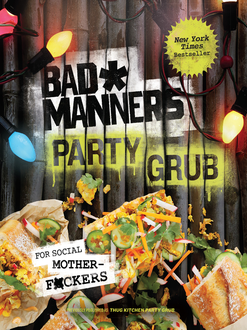 Title details for Party Grub: For Social Motherf*ckers by Bad Manners - Available